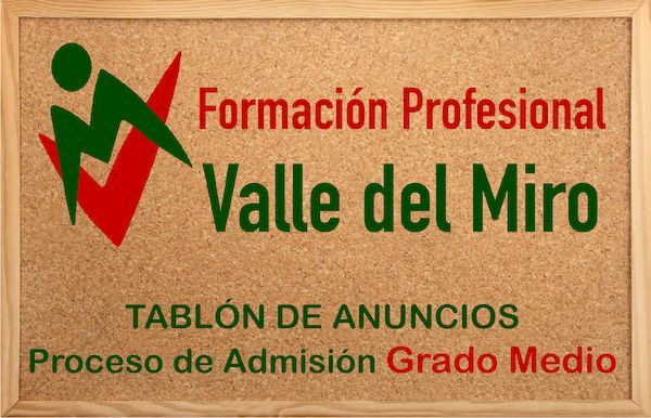 proceso de admisión Ciclos Formativos de Grado Medio Valle del Miro